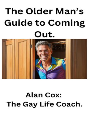 cover image of The Older Man's Guide to Coming Out.